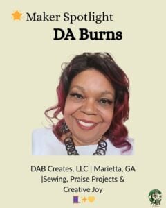 DA’s work radiates faith, joy, and handmade care. At DAB Creates LLC, she stitches praise garments, denim stories, and community-centered beauty rooted in purpose, rest, and soulful intention.